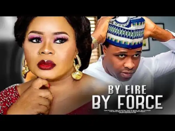 By Fire By Force (2019)